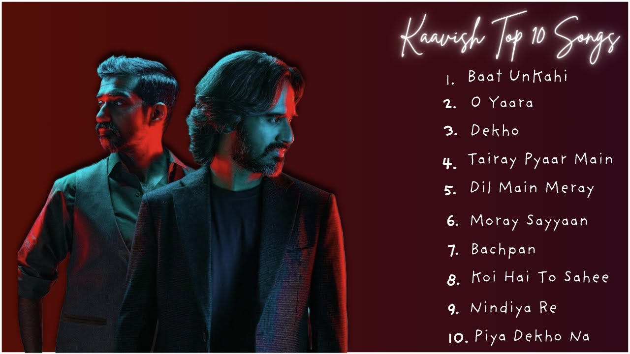 Kaavish Top 10 Song || Kaavish Best Song || #Music