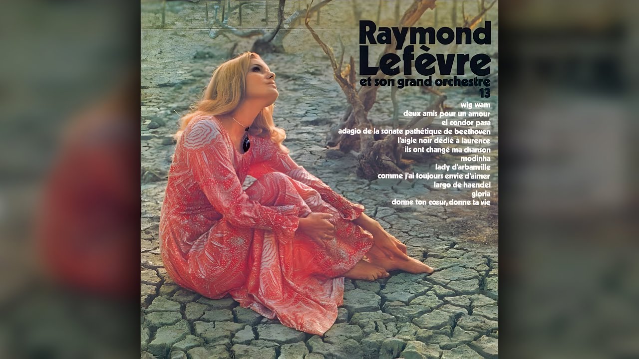 Raymond Lefèvre - Lady D'Arbanville (Cat Stevens Cover)
