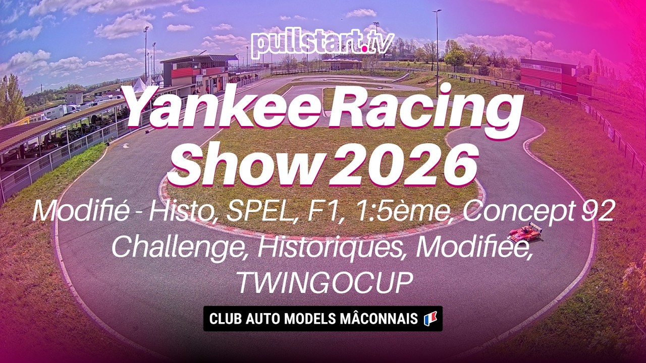 Yankee Racing Show 2026 // Finals // CAMM71 Macon 🇫🇷