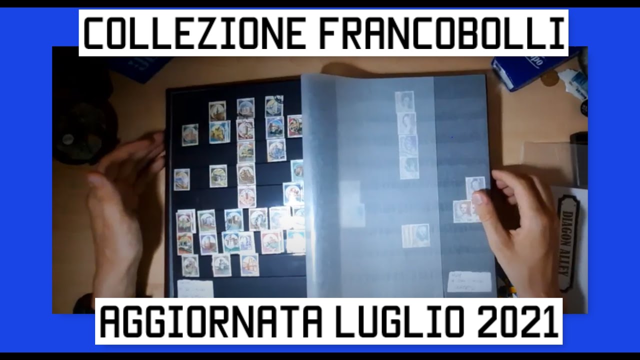 La mia collezione di Francobolli: Aggiornata Luglio 2021