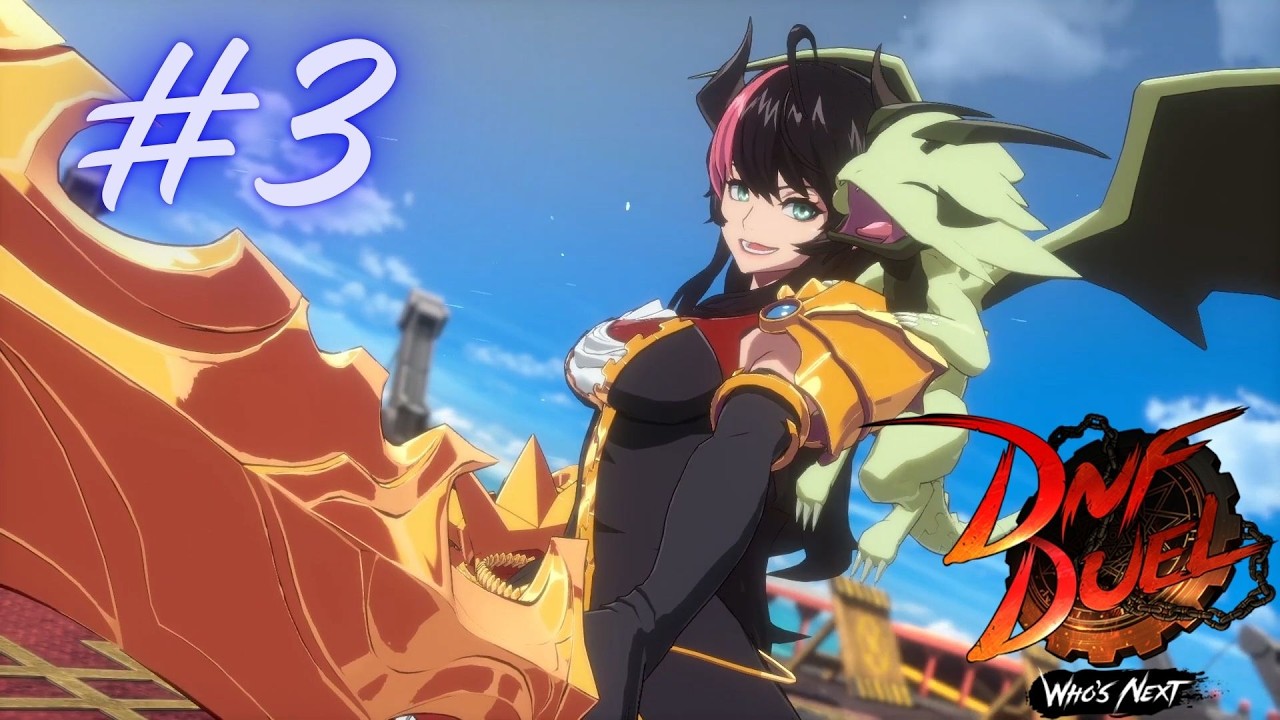 DNF Duel #3 มังกรน้อย