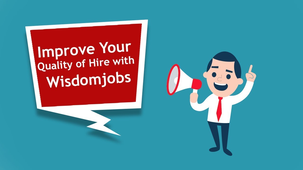 Improve Your Quality of Hire with Wisdomjobs