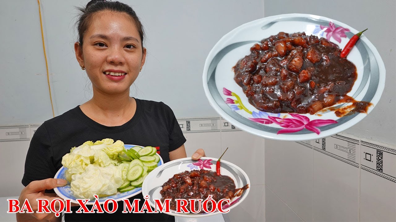 Làm ba rọi xào mắm ruốc thơm ngon bữa cơm ngon miệng vào mùa mưa