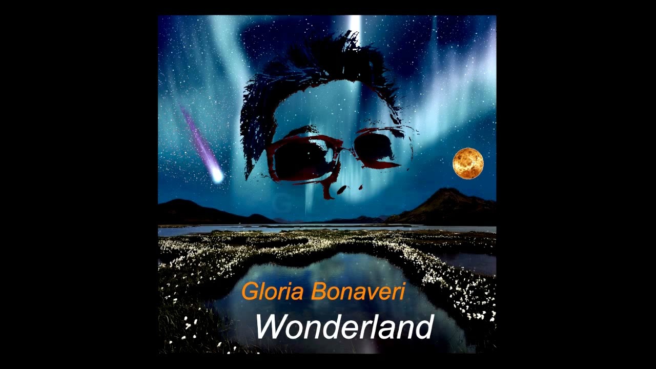 Gloria Bonaveri -  Wonderland