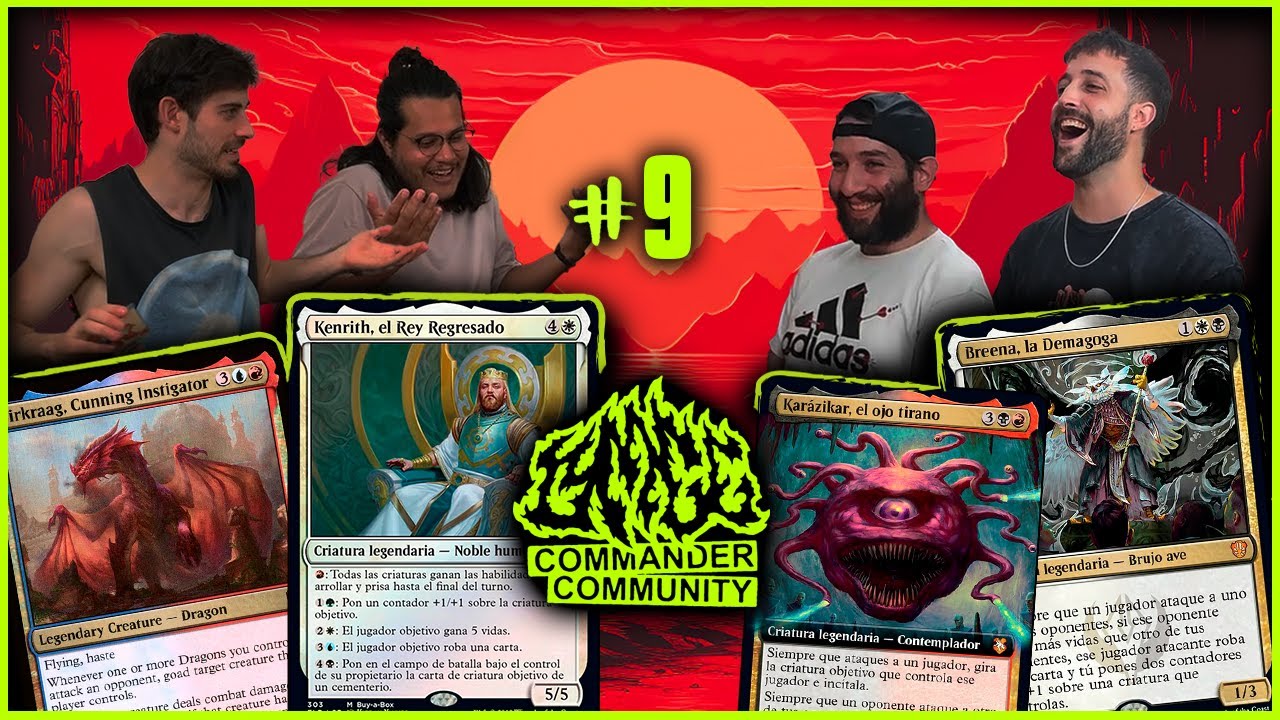 Mazos de Politiqueo | Commander BCN #9 | Kenrith, the Returned King, Firkraag, Karazikar, Breena