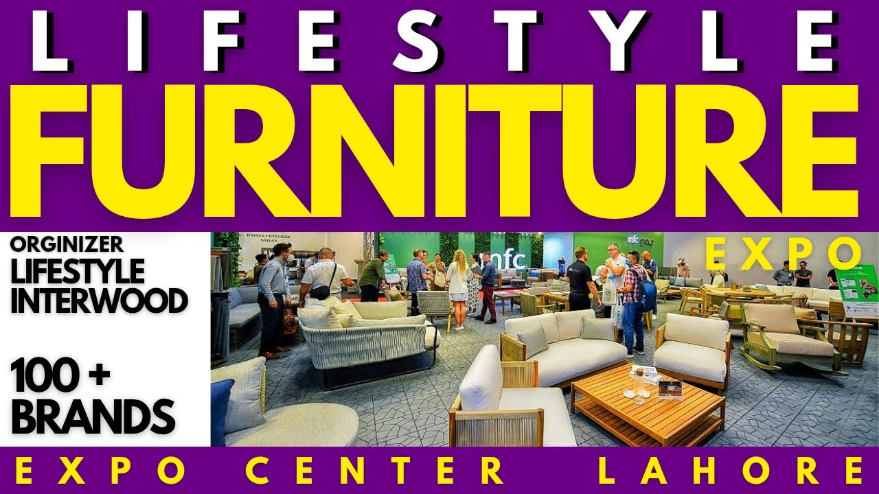 LIFESTYLE FURNITURE EXPO | LIFESTYLE FURNITURE EXHIBITION | New Furniture Expo In Lahore