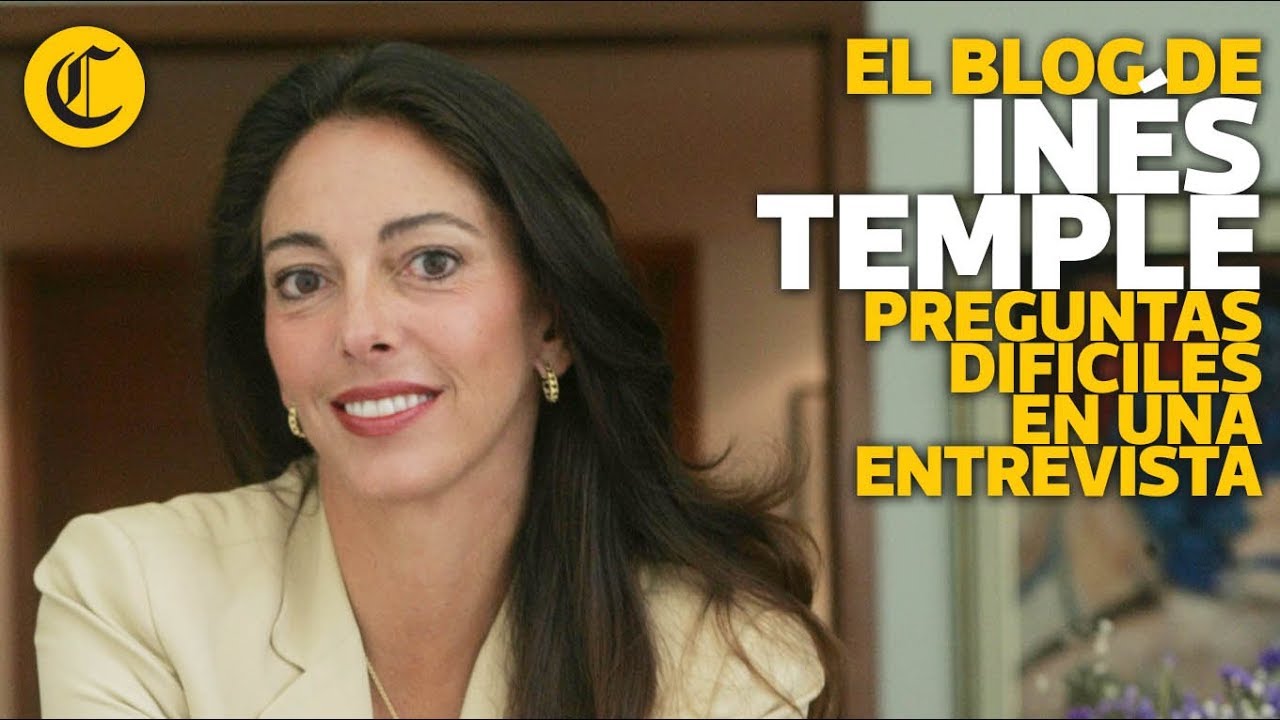 Preguntas difíciles en una entrevista - Inés Temple