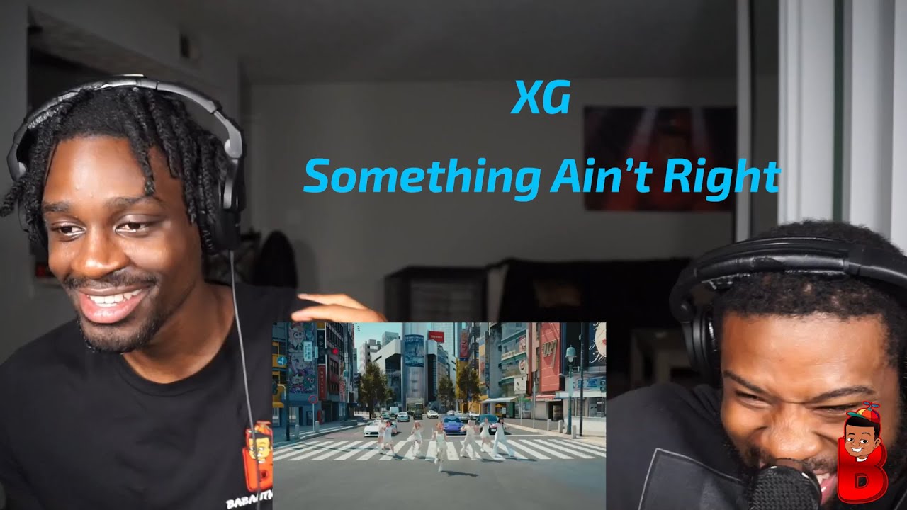 FIRST TIME reacting to XG - SOMETHING AIN'T RIGHT | Babanthekidd (Official Music Video)