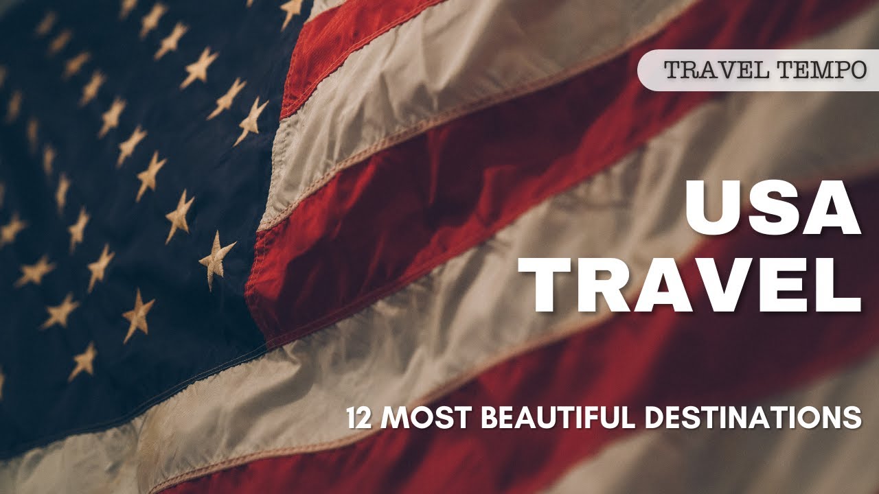USA's Most Beautiful Destinations - 12 Amazing Places to Visit!