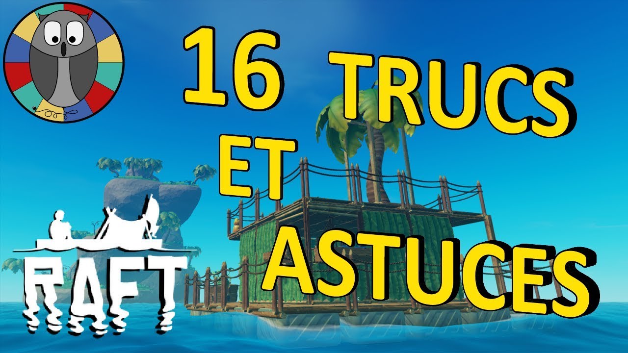 Raft Tuto &ndash; Comment boire trouver du metal et bien d&eacute;buter &ndash; Guide FR
