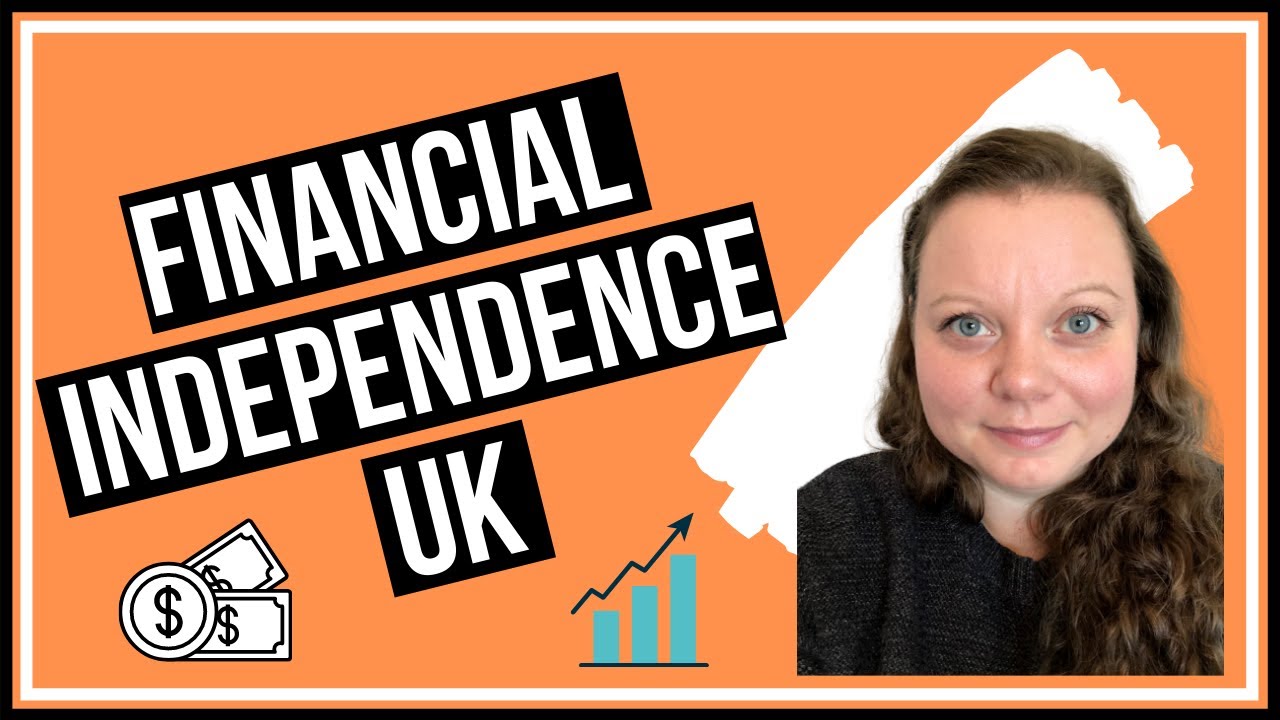 Financial Independence UK -  How To Plan For Early Retirement