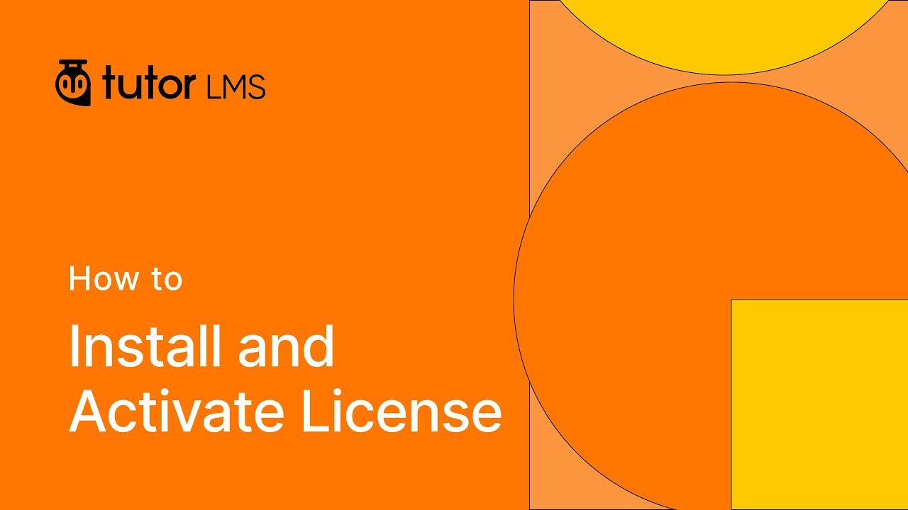 How to Install and Activate License for Tutor LMS Pro [Updated Version]