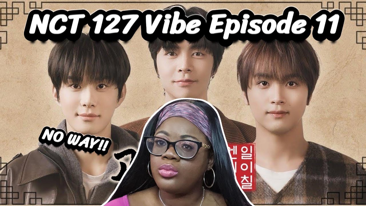 Pathetic Jungwoo? WHAT?!😂 | NCT 127 REACTION - 127 VIBE Episode 11| KayTReacts