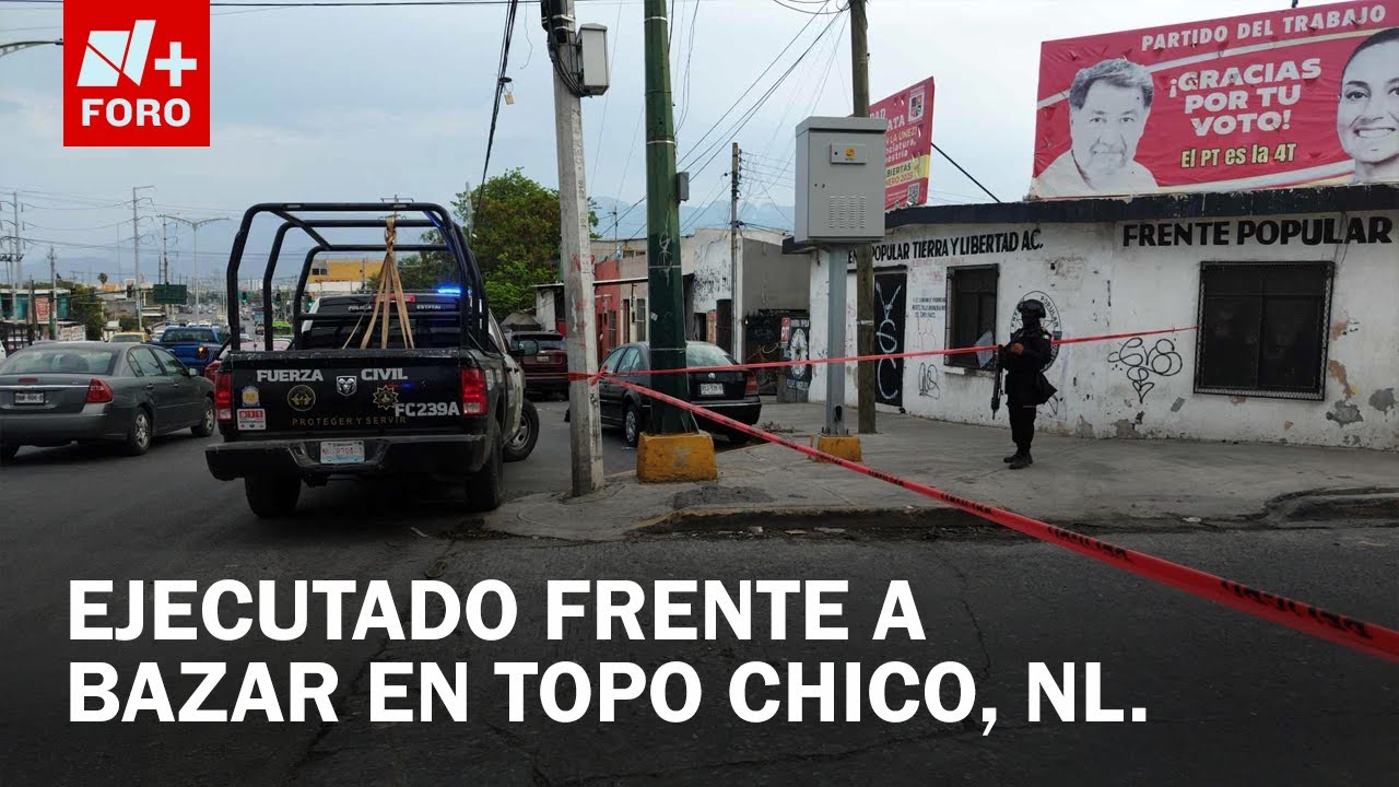 Asesinan a sujeto afuera de bazar en la colonia Topo Chico, Monterrey - Las Noticias