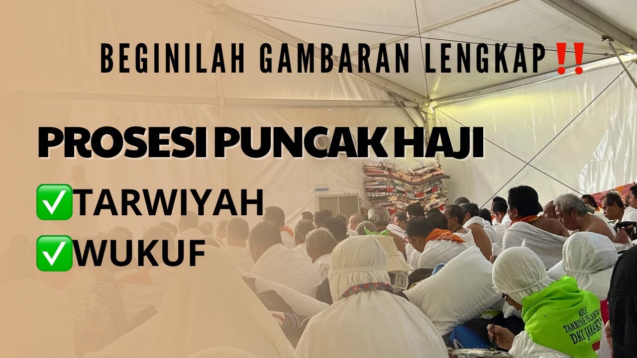 Lengkap & Rinci! Beginlah gambaran prosesi  puncak haji Tarwiyah & Wukuf  #hajj
