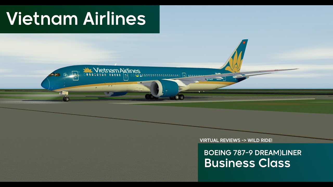 Wild Ride - Vietnam Airlines BOEING 787-9 Flight | Virtual Reviews