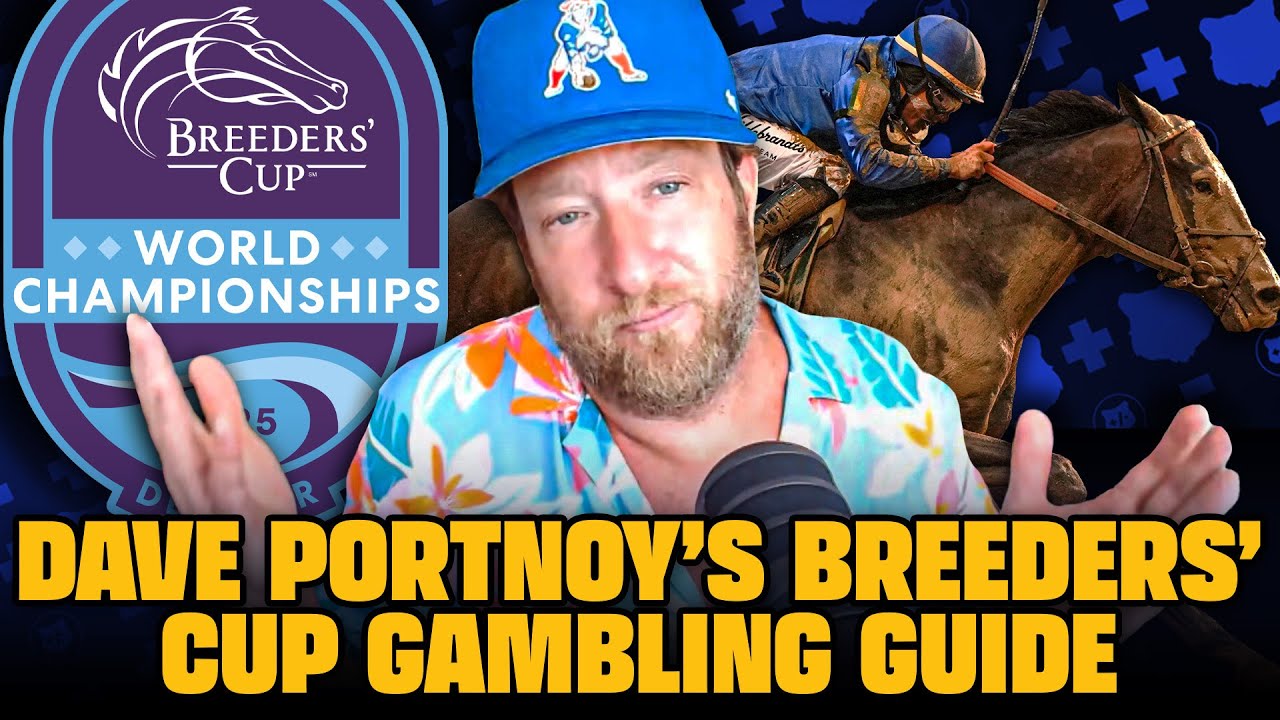Dave Portnoy&rsquo;s 2025 Breeders&rsquo; Cup Betting Guide | Best Bets, Picks & Top Horses