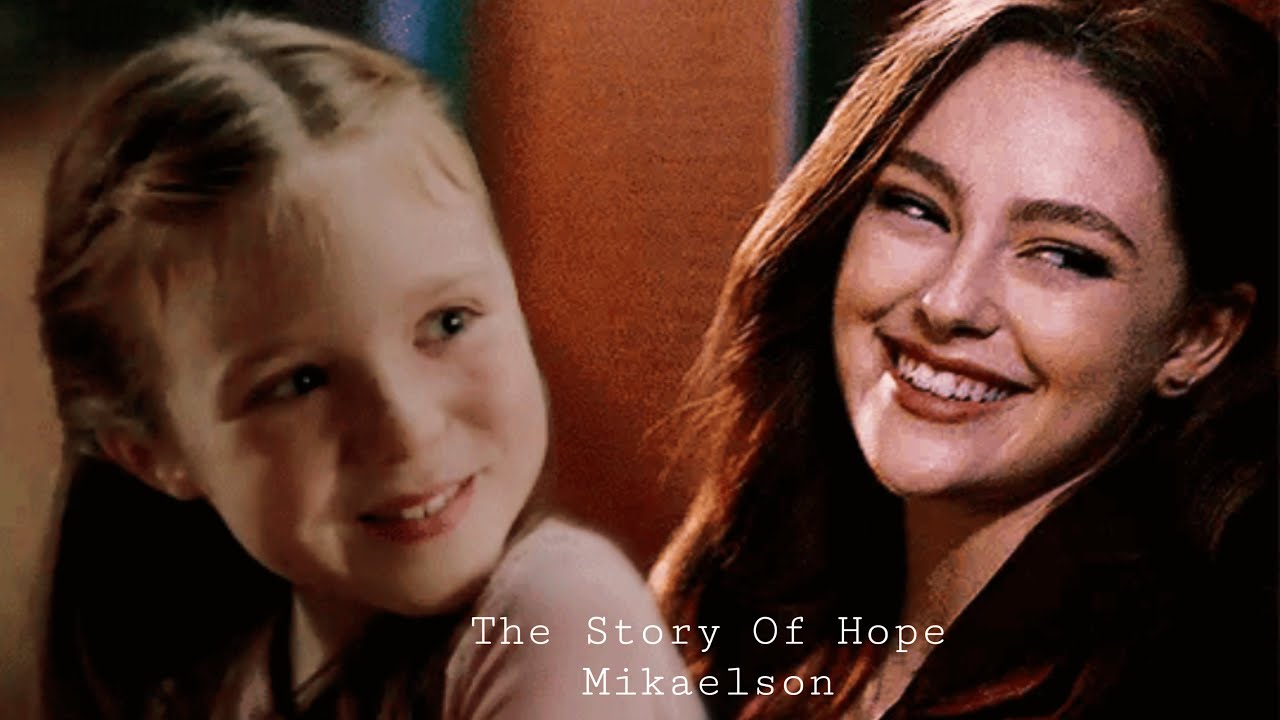 The Story Of Hope Mikaelson