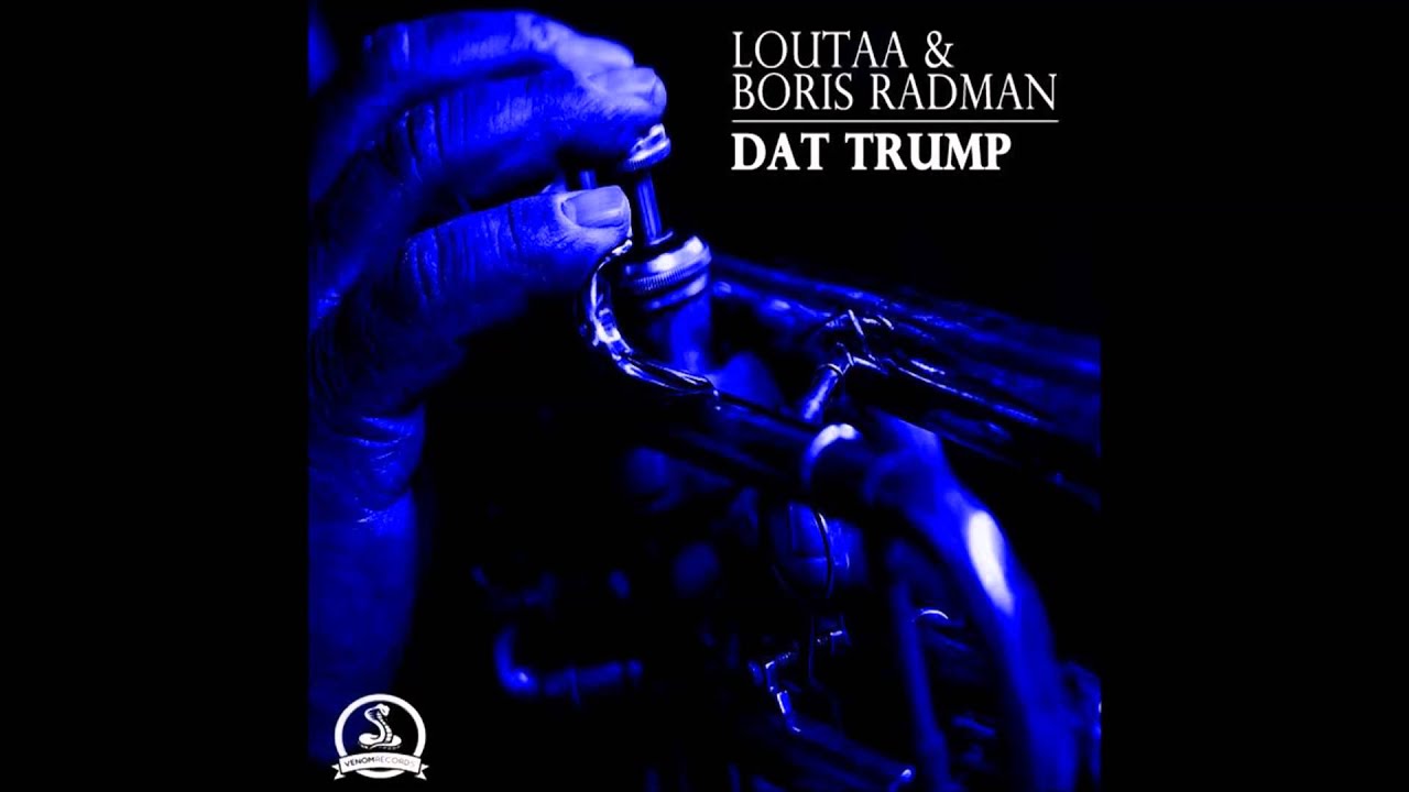 Loutaa & Boris Radman - Dat Trump (Original Mix)