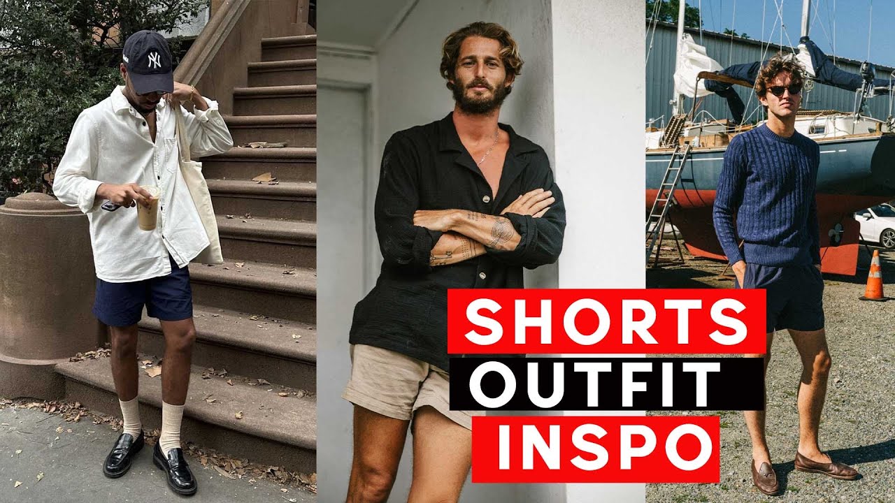 20 Shorts Outfit Ideas for Men (How to wear shorts this summer)