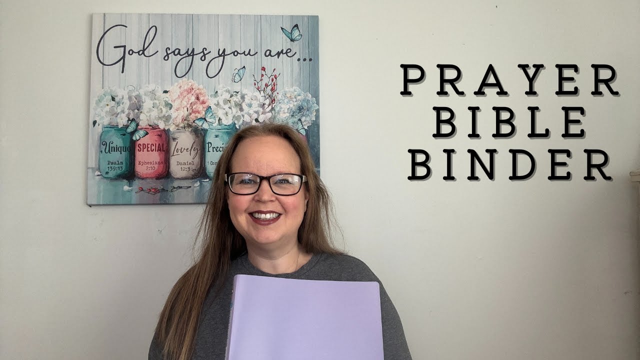 Overwhelmed with a Prayer Bible | How to Make A Prayer Bible Binder | Increase Your Prayer Life
