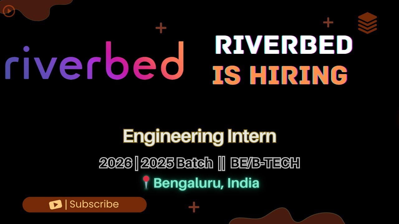 Riverbed Internship 2026 & 2025 | ₹40,000 Stipend | Engineering Intern in Bengaluru
