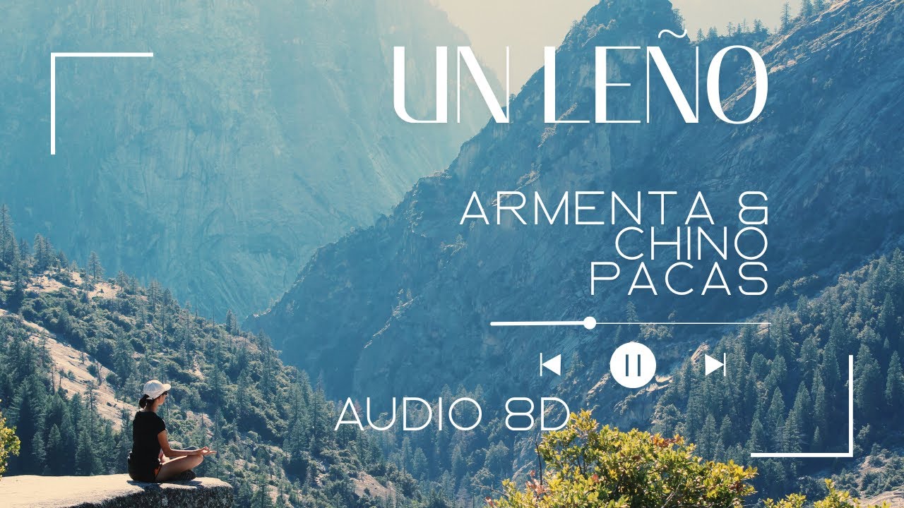 Armenta & Chino Pacas - Un Leño (Audio 8d)