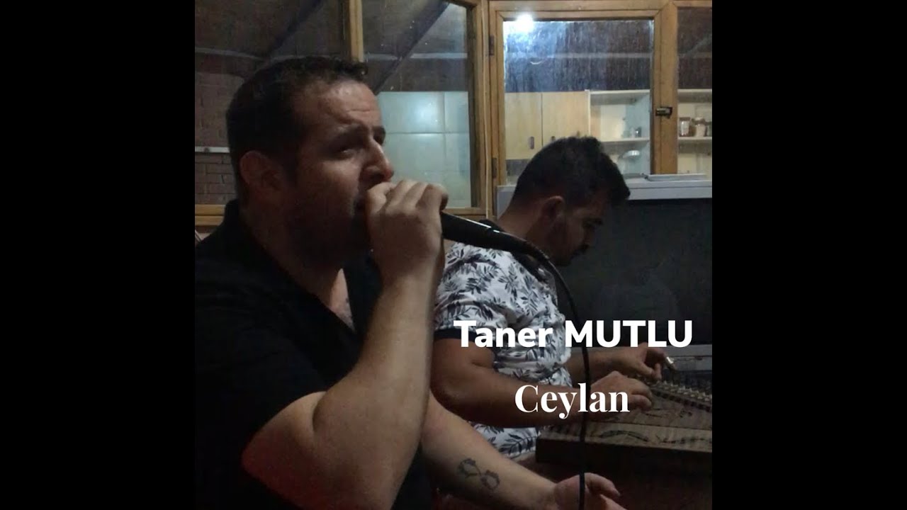 Taner Mutlu - Ceylan Bu Ellerin Maralıydın Sen (2021)
