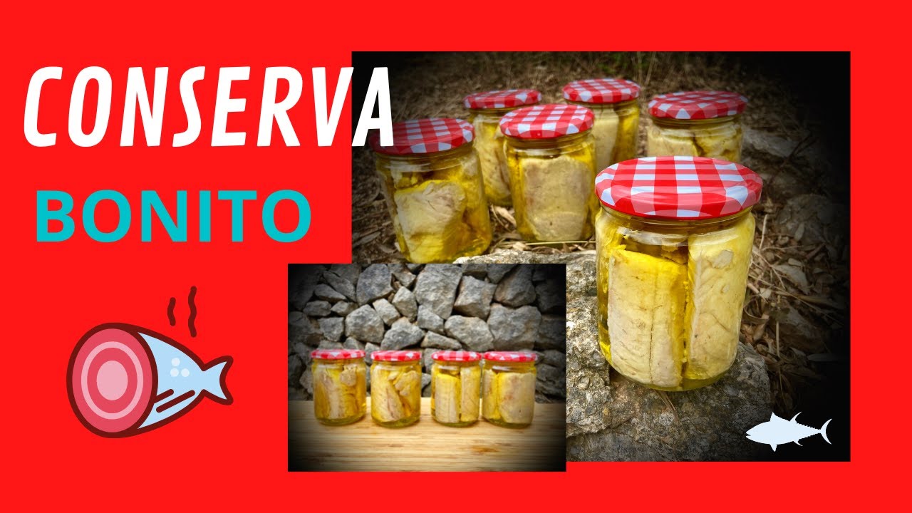 CONSERVA BONITO la Receta de mi abuela (TÉCNICA ACTUALIZADA) - GUILLE RODRIGUEZ