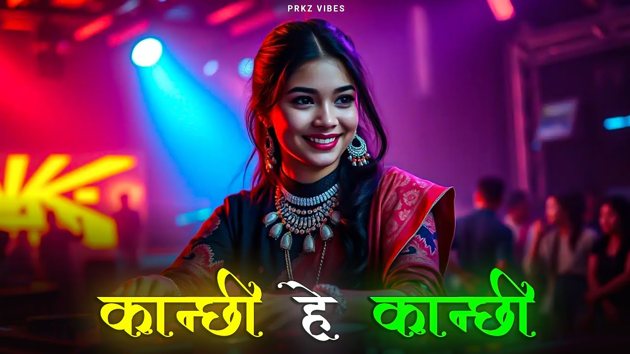 Kanchhi Hey Kanchhi Nepali Remix | Trending Nepali Remix 2026 | Prkz Vibes
