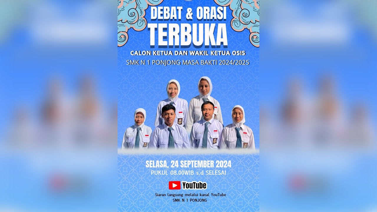 DEBAT & ORASI TERBUKA ( CALON KETUA DAN WAKIL KETUA OSIS SMK NEGERI 1 PONJONG MASA BAKTI 2024/2025 )