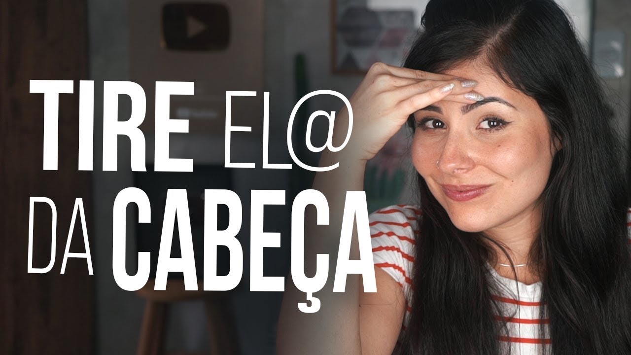 COMO ESQUECER ALGUÉM DE VERDADE