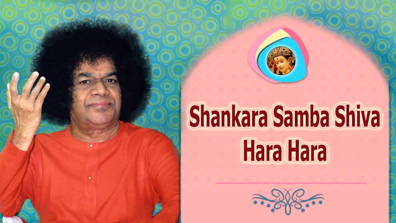 826 - Shankara Samba Shiva Hara Hara  |  Sathya Sai Bhajan