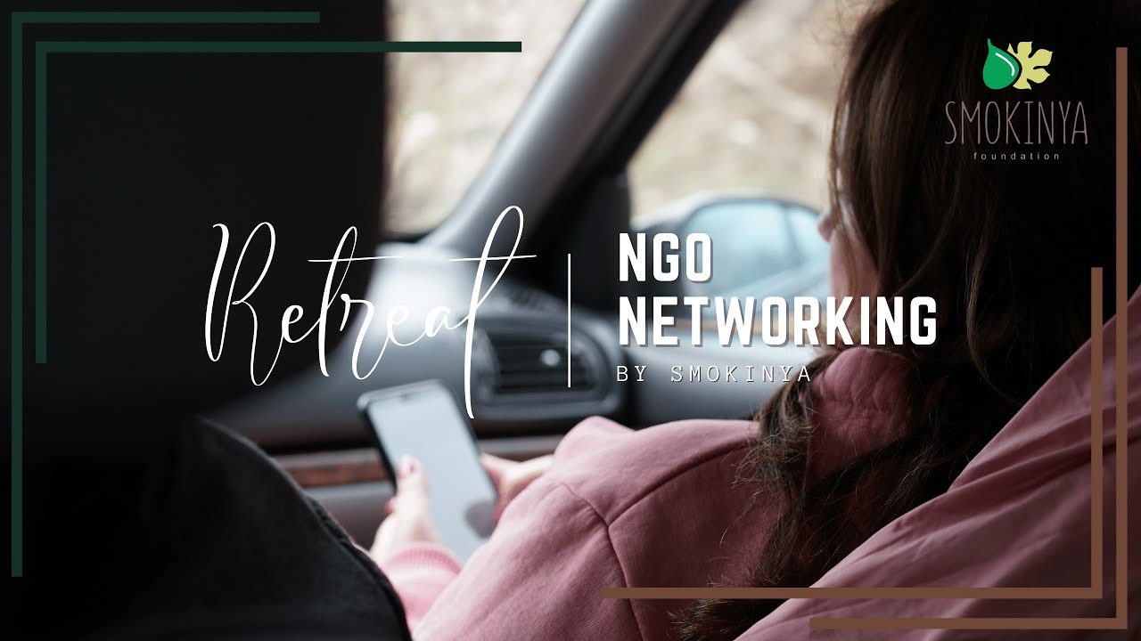 NGO Networking Retreat by Smokinya │4-12 March 2024