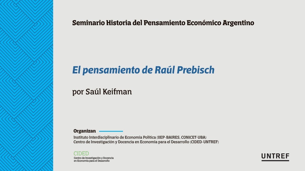 El pensamiento de Raúl Prebisch