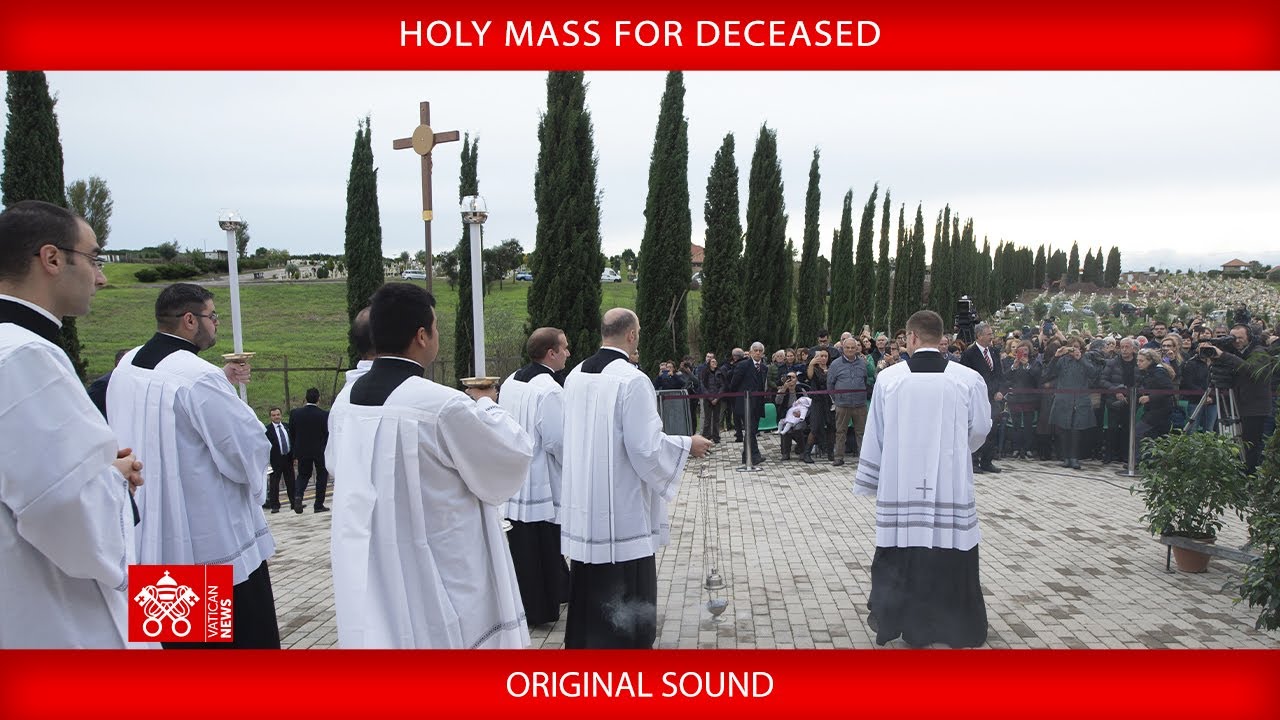 2 November 2024 Holy Mass for deceased - Pope Francis