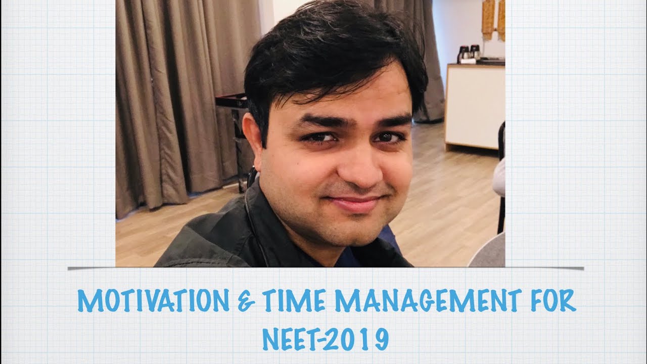 Motivation & Time Managment for NEET-2019