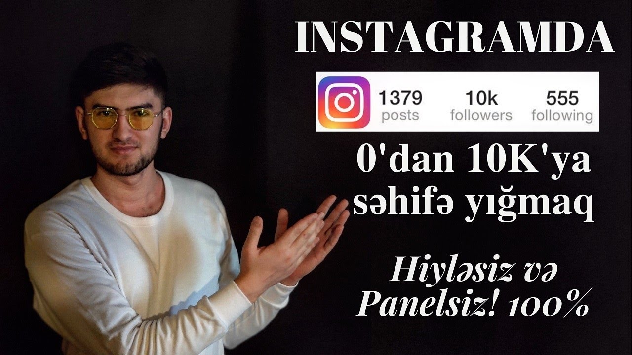 İNSTAGRAMDA 8 QAYDA İLƏ SƏHİFƏ BÖYÜTMƏ 10K (PANELSİZ VƏ HİYLƏSİZ 100% QARANTİ)