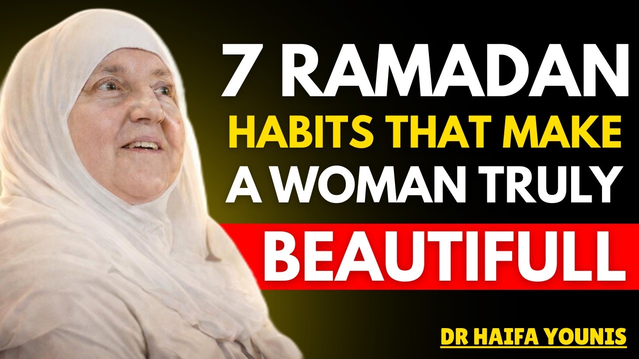 7 Ramadan Habits That Make a Woman Truly Beautiful — No Makeup Needed | Islamic Reminder