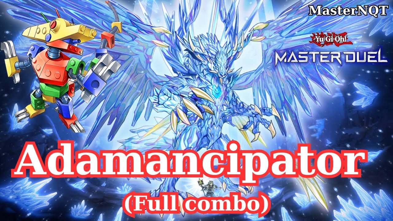 Nhập môn Master Duel part 117 - Block Dragon is back!! The Best Adamancipator deck in Master Duel