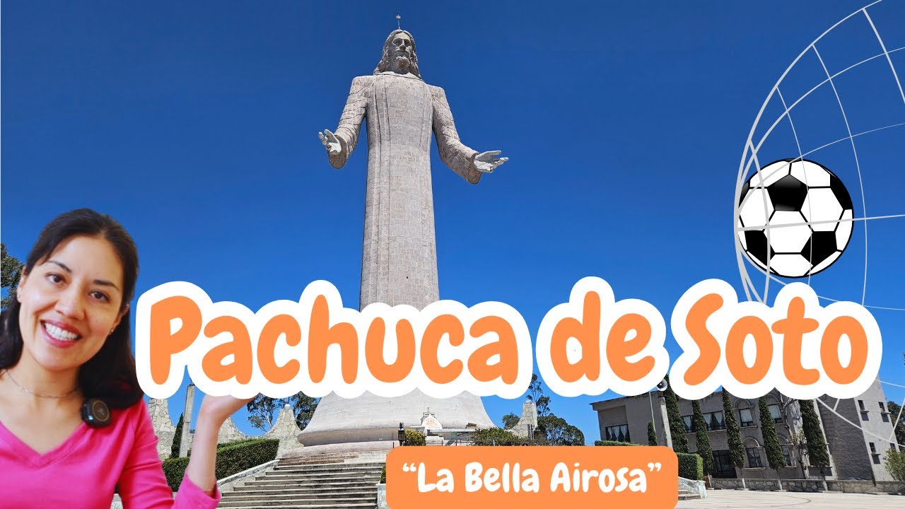 ¿No sabes qué hacer en Pachuca? Historia + Gastronomía + Pasión Futbolera- La Guía