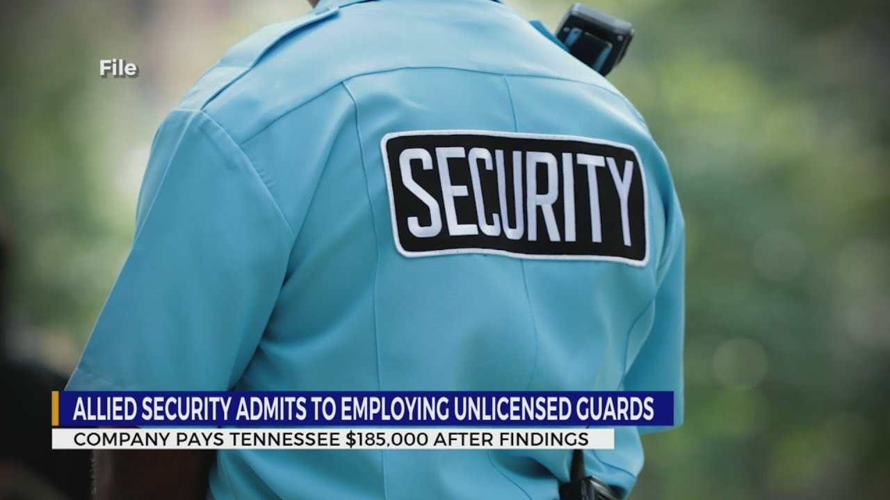 Allied Security admits to employing unlicensed guards