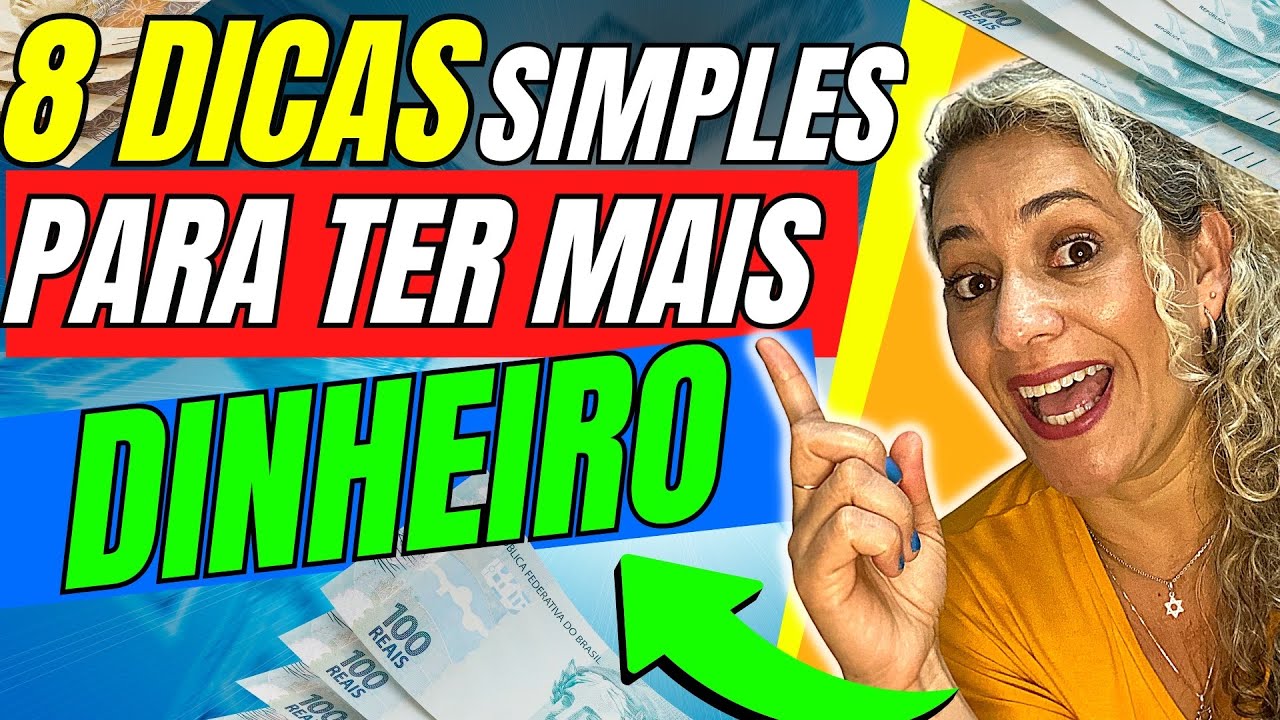 ATENÇÃO: 8 Dicas Simples pra Ter Mais Dinheiro e Transformar a Vida Financeira! Finanças Minimalismo