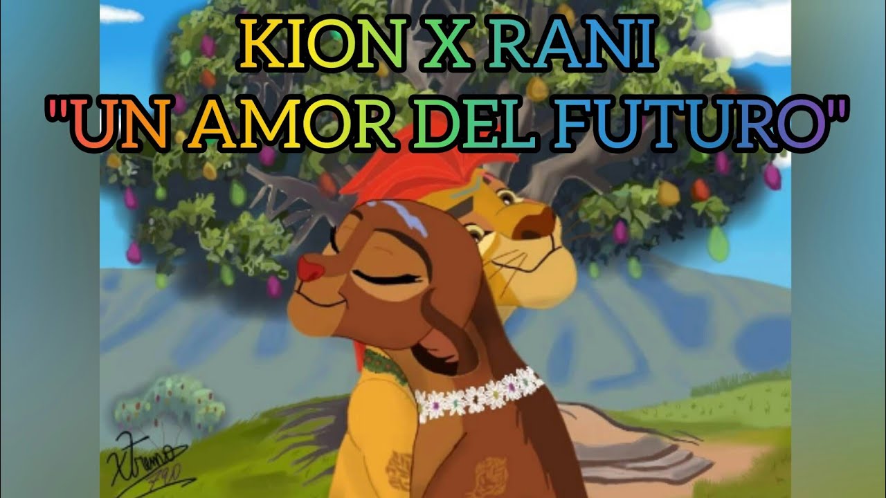 Kion x Rani Un Amor del Futuro (La Pelicula)