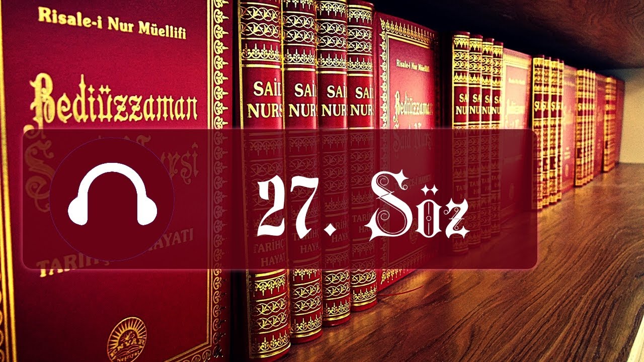 27. Söz / İçtihad Risalesi / Sözler / Risale-i Nur Dinle