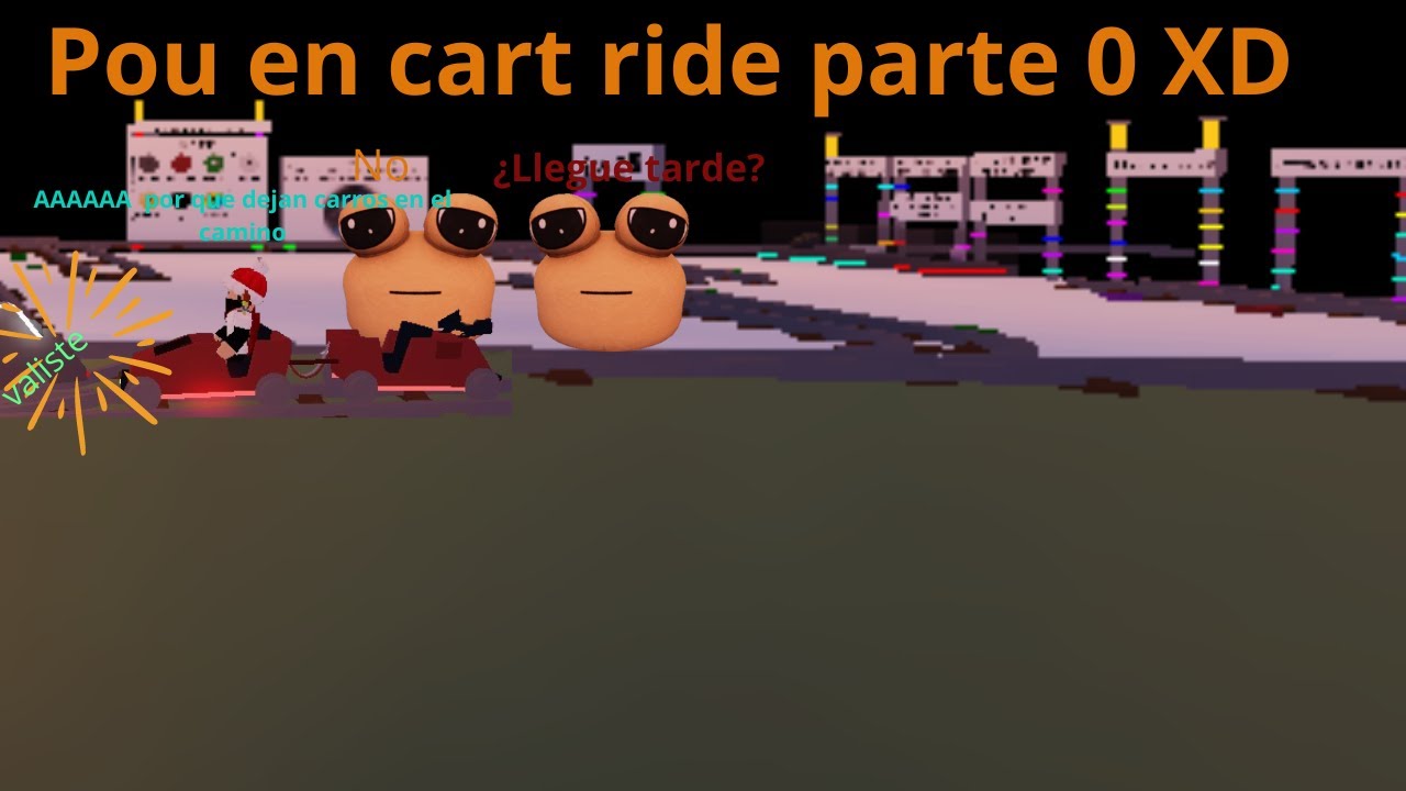 Pou en cart ride (SALE MAL) Momentos divertidos