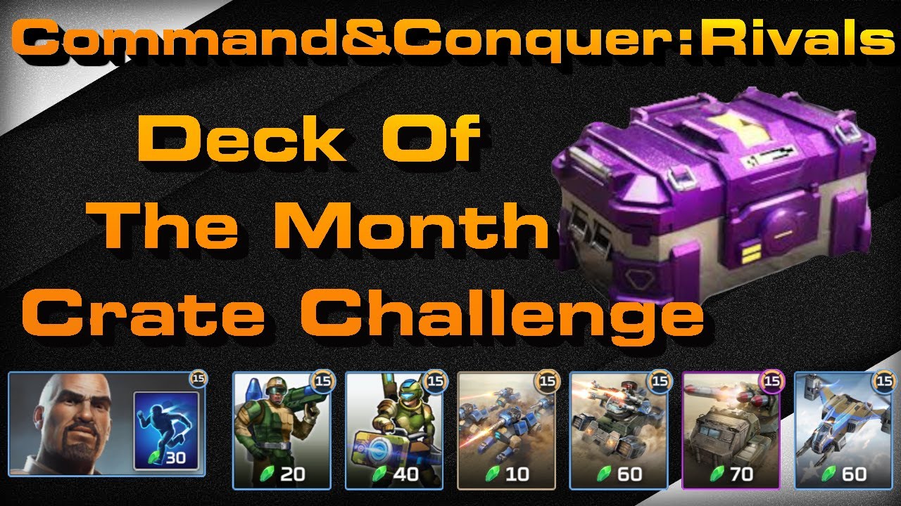 C&C Rivals: Deck Of The Month Crate Challenge!