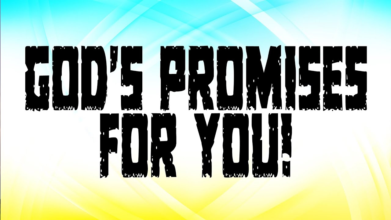 God's Promises For You!