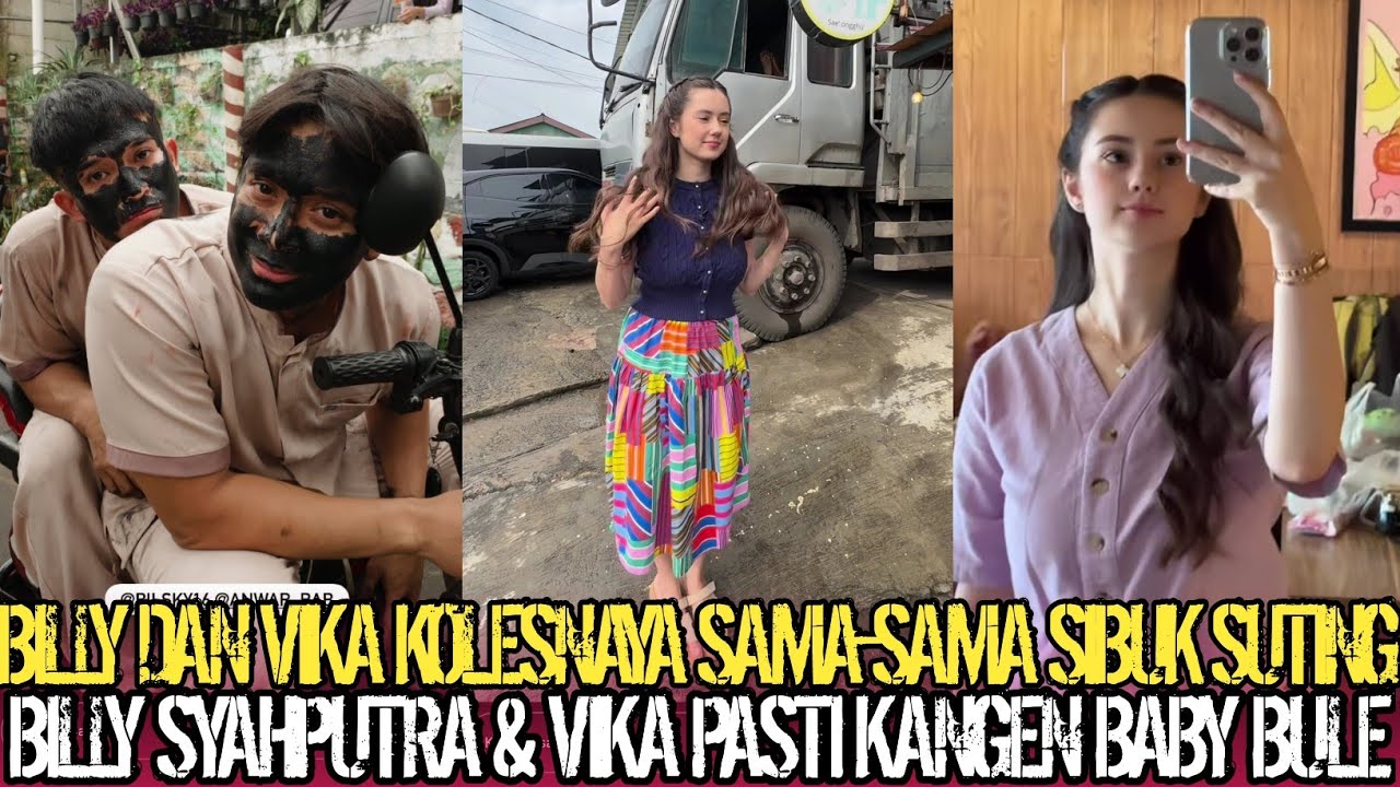 SIBUK‼️BILLY & VIKA KOLESNAYA SAMA-SAMA SIBUK SUTING❗BILLY SYAHPUTRA & VIKA PASI KANGEN BABY BULE