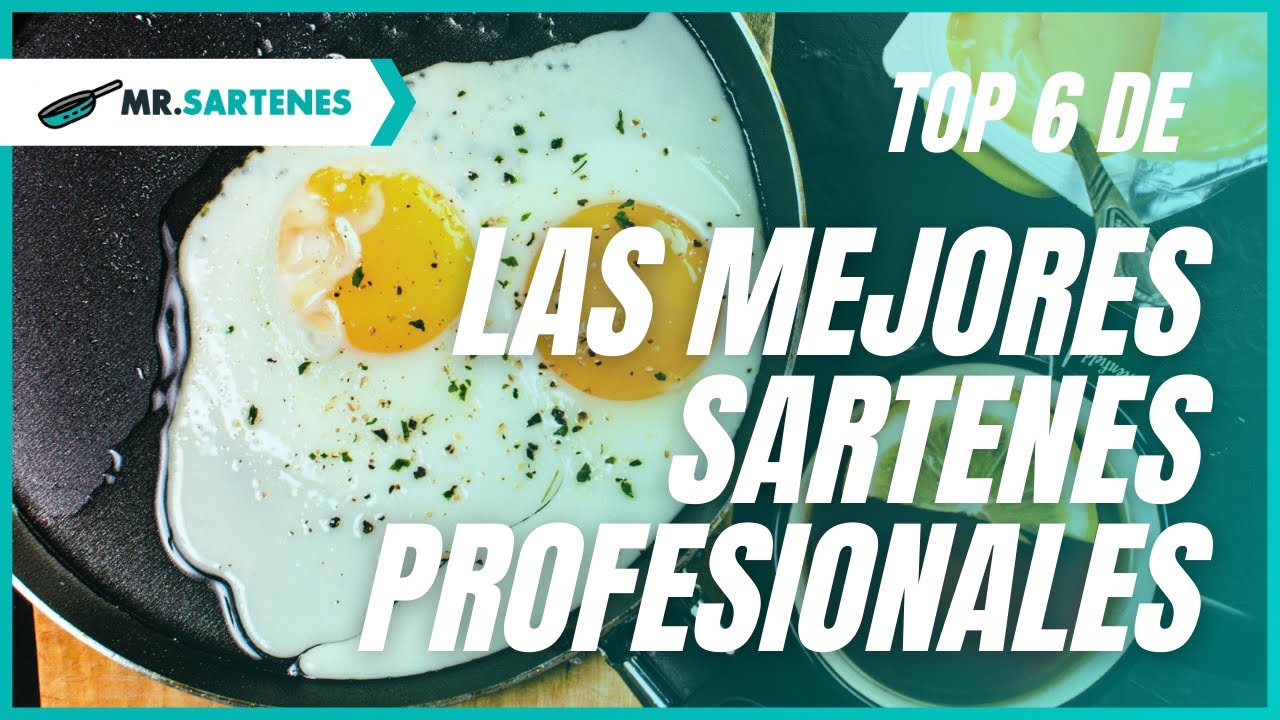 TOP 6 SARTENES PROFESIONALES 👩‍🍳🏆 para cocineros y chefs destacados - #MrSartenes.
